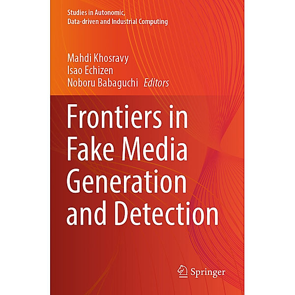 Frontiers in Fake Media Generation and Detection