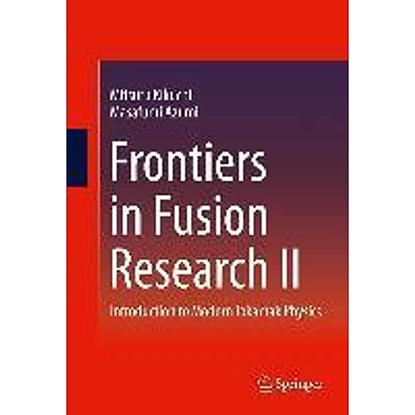 Frontiers in Fusion Research II, Mitsuru Kikuchi, Masafumi Azumi