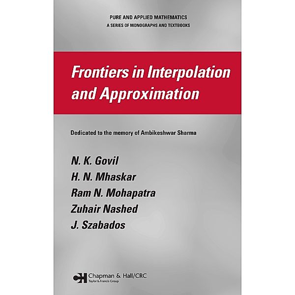 Frontiers in Interpolation and Approximation, N. K. Govil, H. N. Mhaskar, Ram N. Mohapatra, Zuhair Nashed, J. Szabados