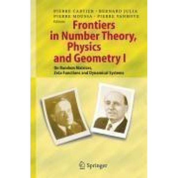 Frontiers in Number Theory, Physics, and Geometry I