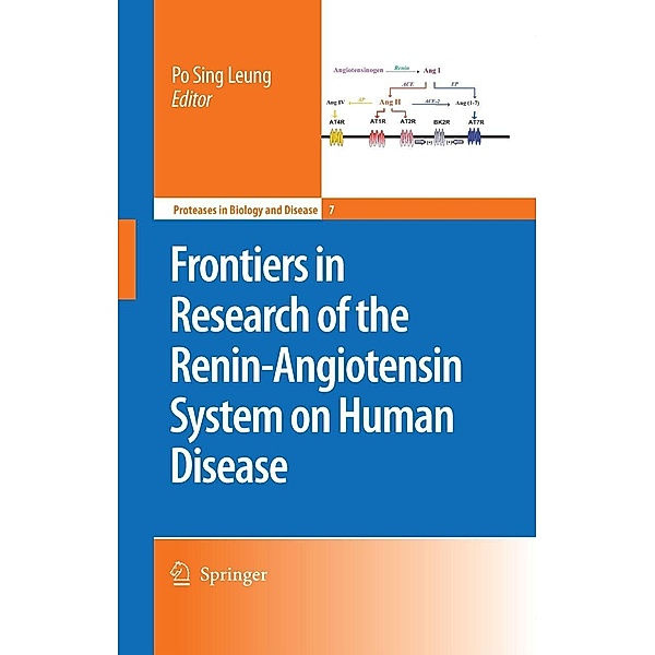 Frontiers in Research of the Renin-Angiotensin System on Human Disease / Proteases in Biology and Disease Bd.7