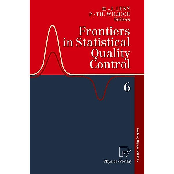 Frontiers in Statistical Quality Control 6 / Frontiers in Statistical Quality Control Bd.6