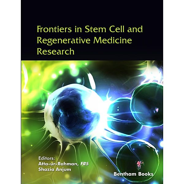 Frontiers in Stem Cell and Regenerative Medicine Research / Frontiers in Stem Cell and Regenerative Medicine Research Bd.10, Atta-Ur-Rahman, Shazia Anjum