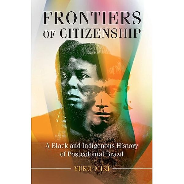 Frontiers of Citizenship / Afro-Latin America, Yuko Miki