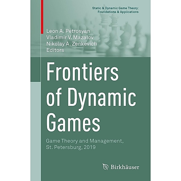 Frontiers of Dynamic Games / Static & Dynamic Game Theory: Foundations & Applications