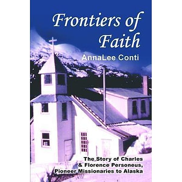 Frontiers of Faith / Stratton Press, Annalee Conti