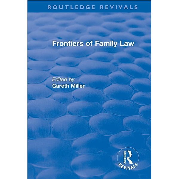 Frontiers of Family Law, Gareth Miller