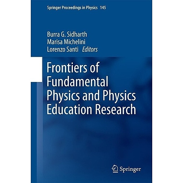 Frontiers of Fundamental Physics and Physics Education Research / Springer Proceedings in Physics Bd.145