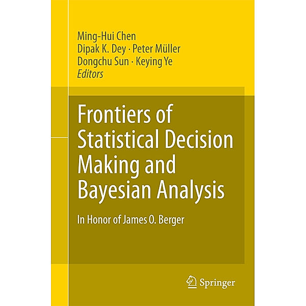 Frontiers of Statistical Decision Making and Bayesian Analysis