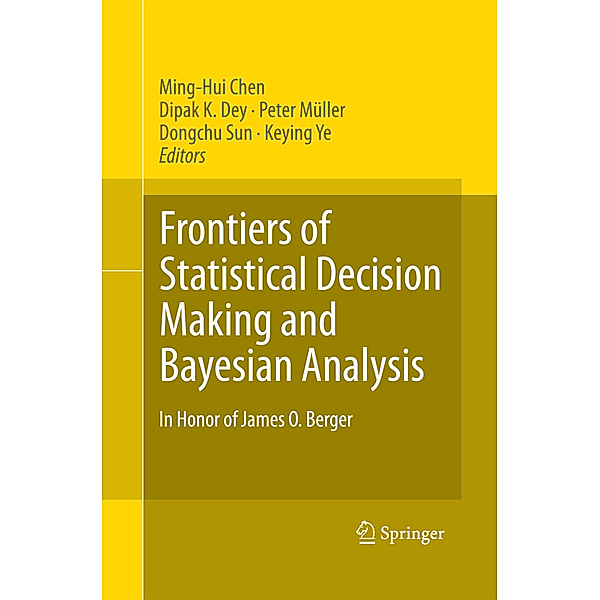 Frontiers of Statistical Decision Making and Bayesian Analysis
