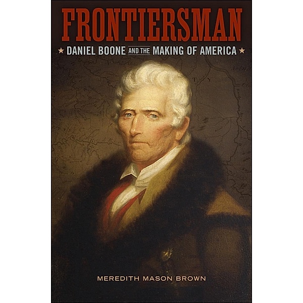 Frontiersman / Southern Biography Series, Meredith Mason Brown