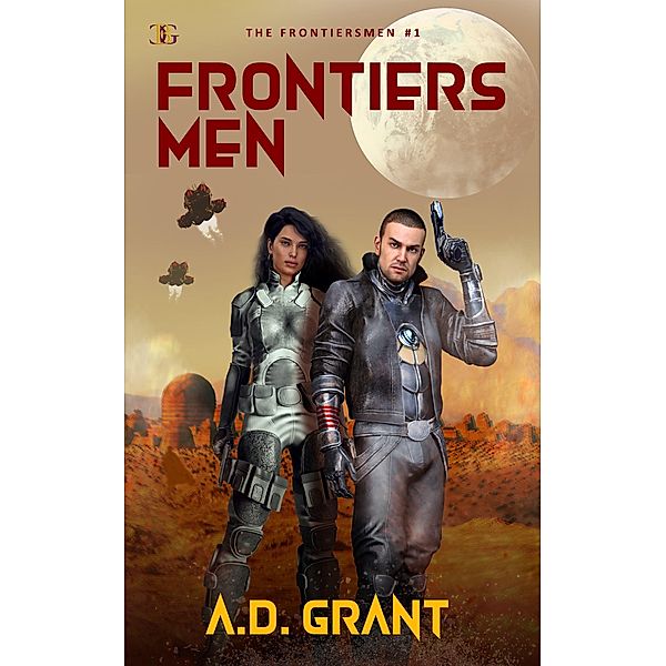 Frontiersmen, A. D. Grant