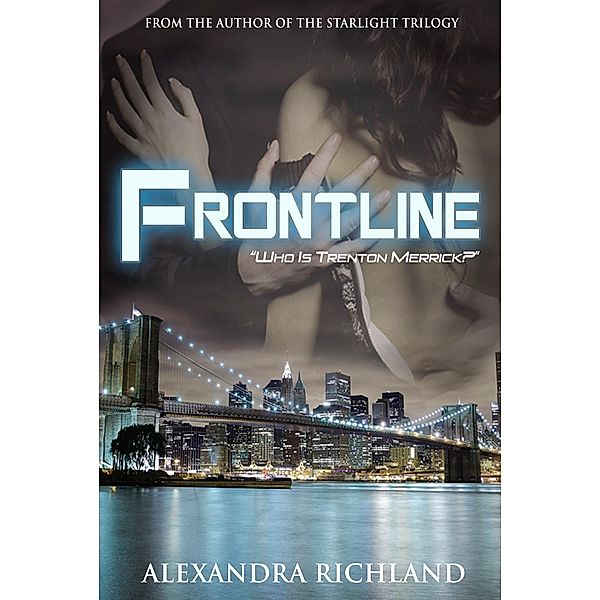 Frontline / Alexandra Richland, Alexandra Richland