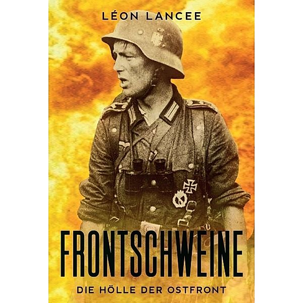 Frontschweine, Léon Lancee