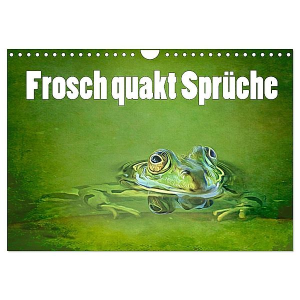 Frosch quakt Sprüche (Wandkalender 2024 DIN A4 quer), CALVENDO Monatskalender, Liselotte Brunner-Klaus