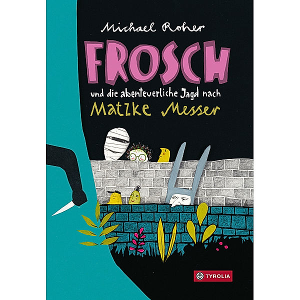 Frosch und die abenteuerliche Jagd nach Matzke Messer, Michael Roher