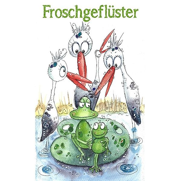 Froschgeflüster, Stephanie Lauer