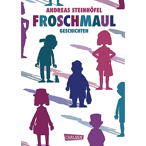 Froschmaul - Geschichten, Andreas Steinhöfel