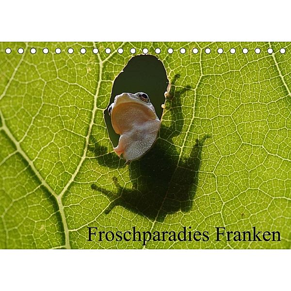 Froschparadies Franken (Tischkalender 2023 DIN A5 quer), Günter Bachmeier