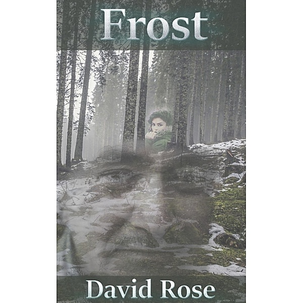 Frost, David Rose