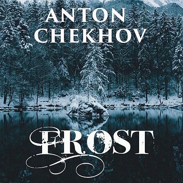 Frost, Anton Chekhov