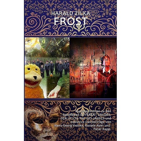 Frost, Different Colors und andere Kurzgeschichten, Harald Zilka
