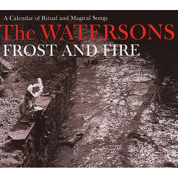 Frost & Fire, Watersons