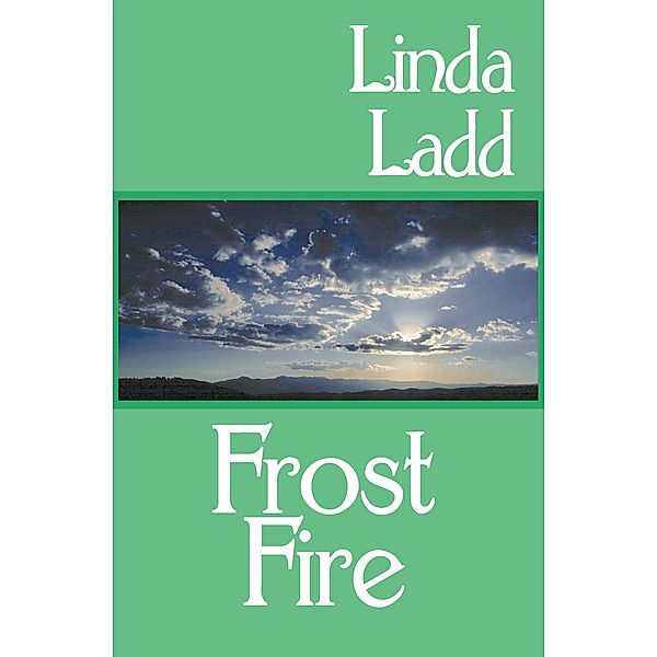 Frost Fire / The Fire Trilogy, Linda Ladd