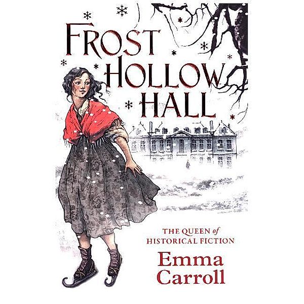 Frost Hollow Hall, Emma Carroll