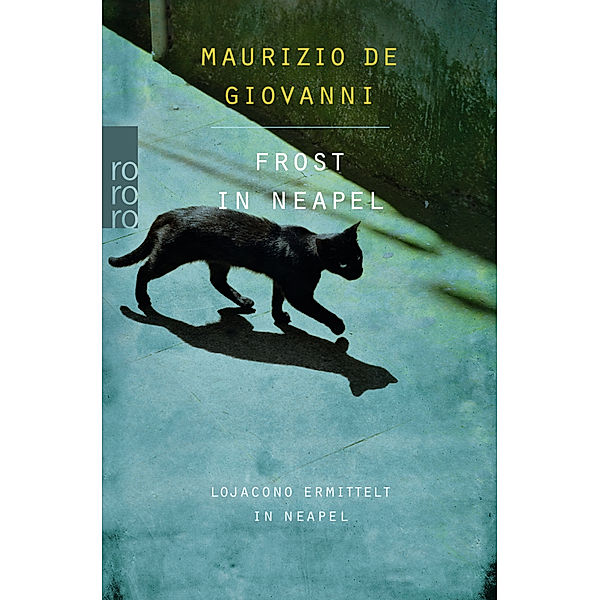 Frost in Neapel / Inspektor Lojacono Bd.4, Maurizio De Giovanni