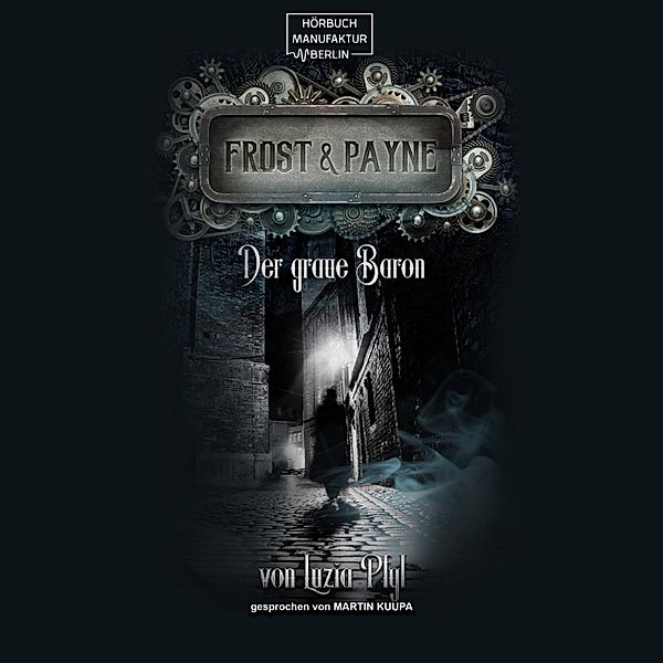 Frost & Payne - 10 - Der graue Baron, Luzia Pfyl