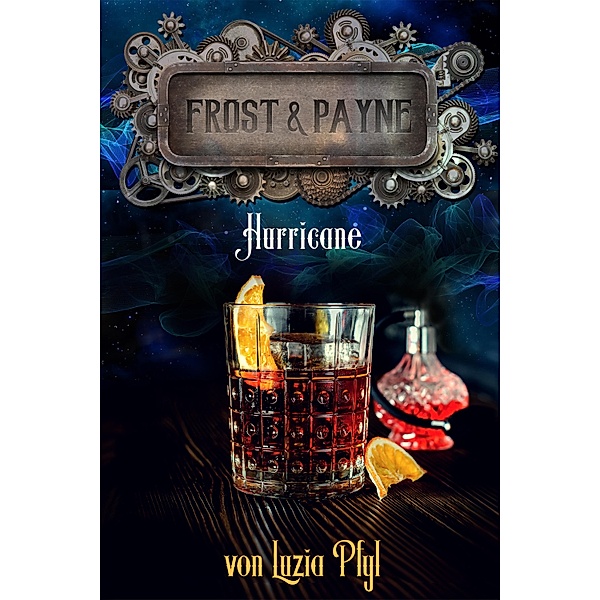 Frost & Payne - Band 15: Hurricane / Frost & Payne Bd.15, Luzia Pfyl