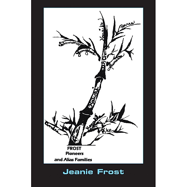 Frost Pioneers and Alias' Families, Jeanie Frost
