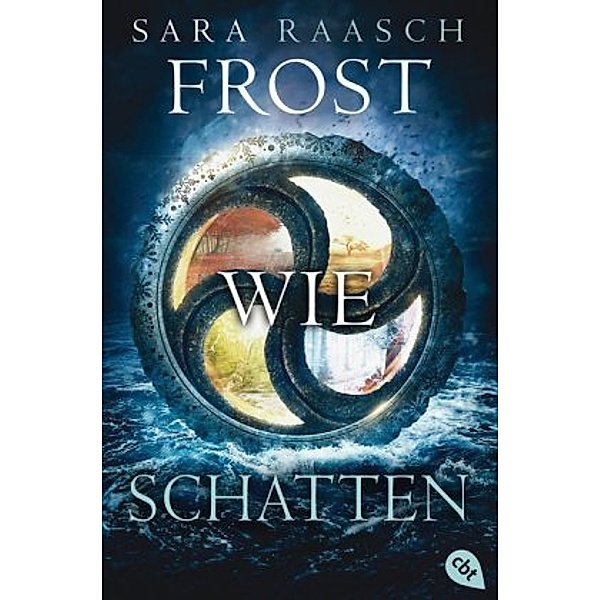 Frost wie Schatten / Ice like Fire Bd.3, Sara Raasch