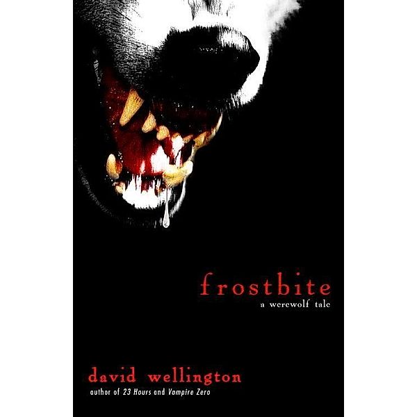 Frostbite, David Wellington