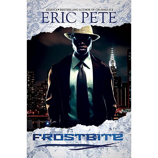 Frostbite, Eric Pete