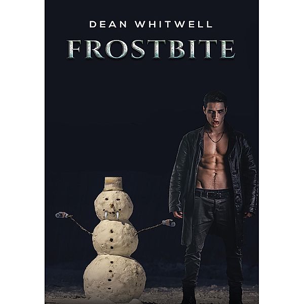 Frostbite, Dean Whitwell