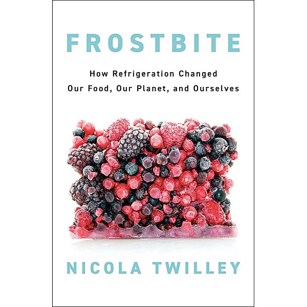 Frostbite, Nicola Twilley