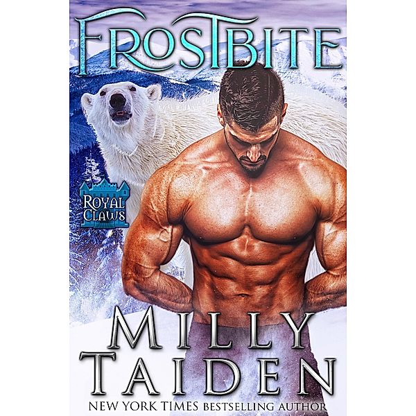 Frostbite (Royal Claws, #2) / Royal Claws, Milly Taiden