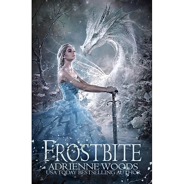 Frostbite (The Dragonian Series, #3) / The Dragonian Series, Adrienne Woods