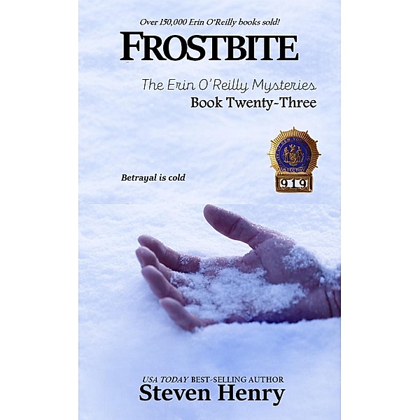 Frostbite (The Erin O'Reilly Mysteries, #23) / The Erin O'Reilly Mysteries, Steven Henry