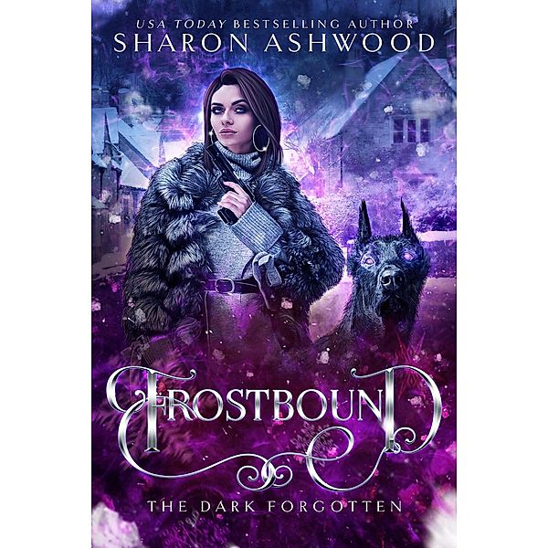 Frostbound (The Dark Forgotten, #4) / The Dark Forgotten, Sharon Ashwood