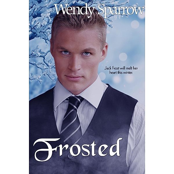 Frosted / Entangled: Select Otherworld, Wendy Sparrow