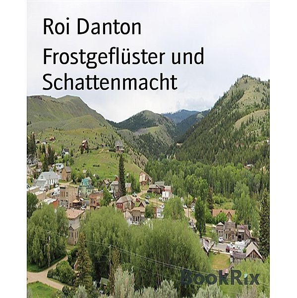 Frostgeflüster und Schattenmacht, Roi Danton