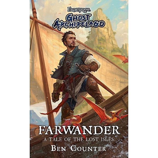 Frostgrave: Ghost Archipelago: Farwander / Osprey Games, Ben Counter