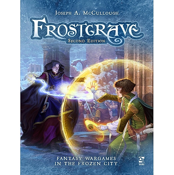 Frostgrave: Second Edition / Osprey Games, Joseph A. McCullough