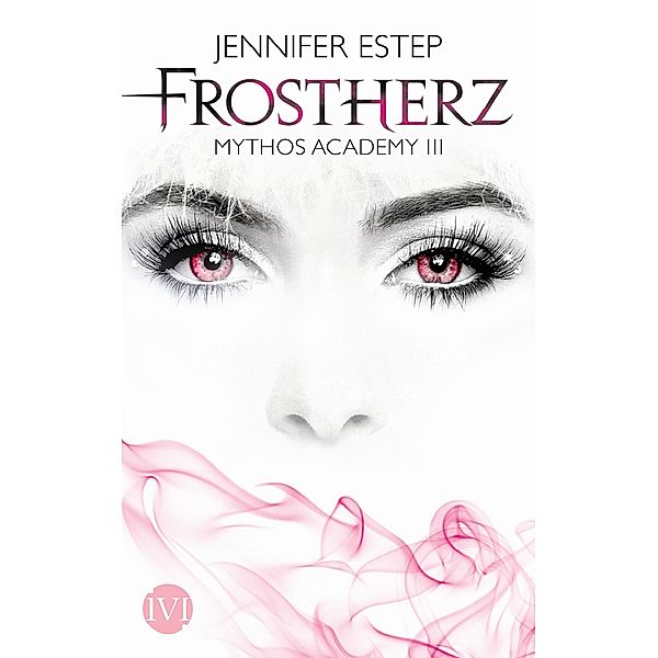 Frostherz / Mythos Academy Bd.3, Jennifer Estep