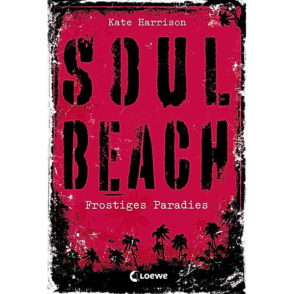 Frostiges Paradies / Soul Beach Bd.1, Kate Harrison