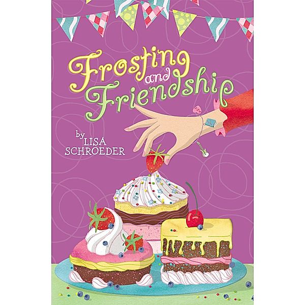 Frosting and Friendship, Lisa Schroeder