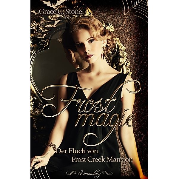 Frostmagie Staffel 2 / Frostmagie, Grace C. Stone